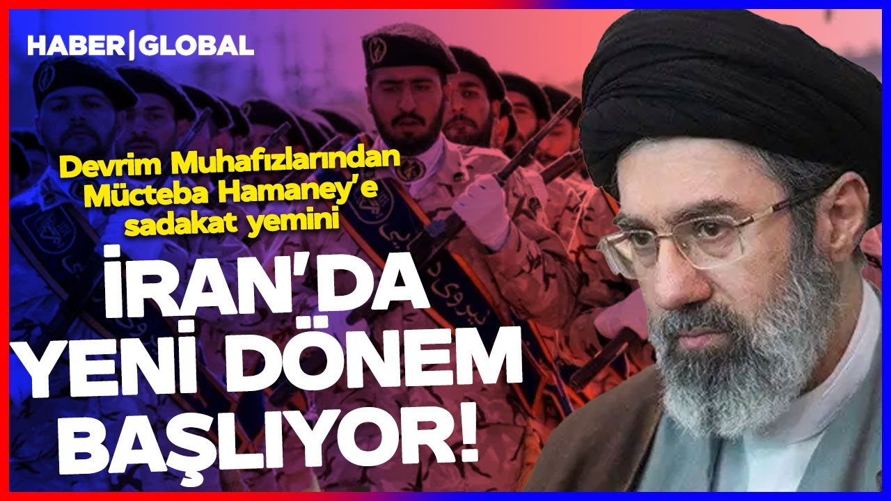 DEVRİM MUHAFIZLARINDAN MÜCTEBA HAMANEY'E SADAKAT YEMİNİ! İran'da Yeni Dönem Başlıyor!