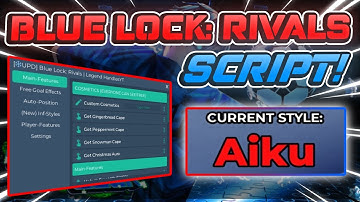 Blue Lock: Rivals Script GUI / Hack (FREE COSMETICS, INF SPINS, AIMBOT, AND MORE) *NO KEY*
