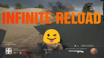 Battlefield 1 - INFINITE RELOAD - Glitch? LOL
