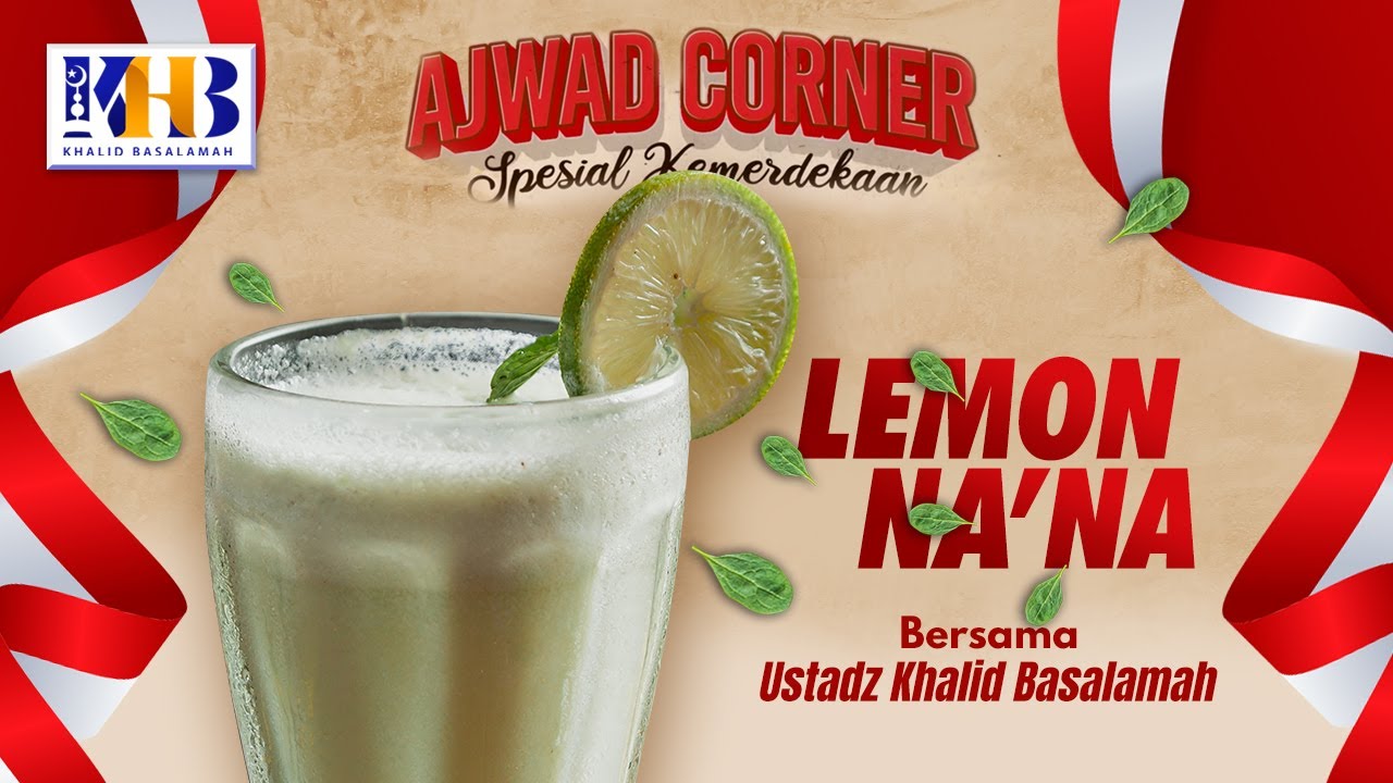 ⁣Live Cooking Spesial Kemerdekaan: Lemon Na'na - Khalid Basalamah