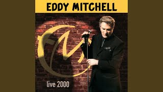 Video thumbnail of "Eddy Mitchell - Golden Boy (Live, Zénith de Lille / 2000)"