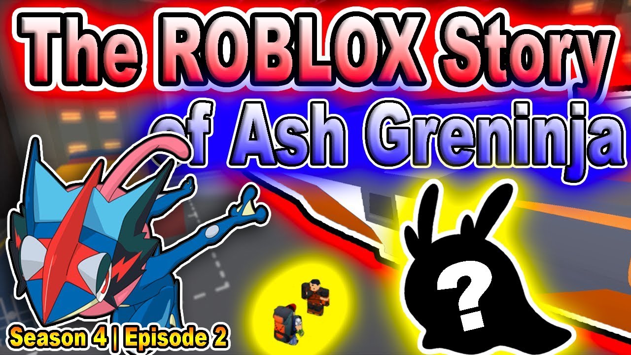 The Roblox Story Of Ash Greninja S4 E2 Roblox Series By Armenti - the roblox story of ash greninja s1 e6 roblox series by armenti