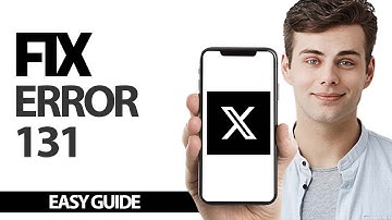 How To Fix X Twitter App Error 131 | Final Solution
