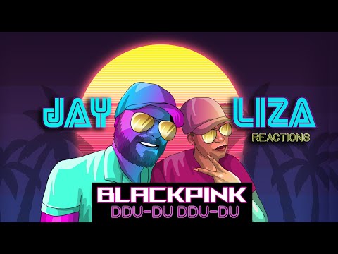 BLACKPINK - DDU-DU DDU-DU (first time REACTION!) - It's about to get LIT in Club Jay & Liza
