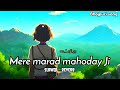 Pawansinghmere marad mahoday ji  slowed  reverb  priyanka singh hit bhojpuri lofi song