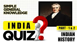 india quiz indian history part 12 simple general knowledge gk students iq educational