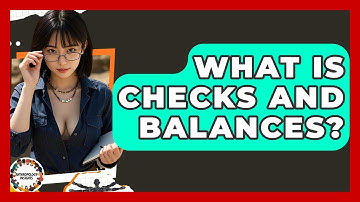 What Is Checks And Balances? - Anthropology Insights