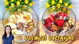 Oatmeal Overnight Ep1. มื้อเช้าด่วนๆ อร่อย ได้ประโยชน์ | แม่บ้านอาหารสุขภาพ