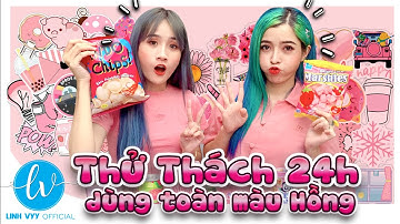Thử Thách 24h Sử Dụng Tất Cả Đồ Màu Hồng I Linh Vyy Official