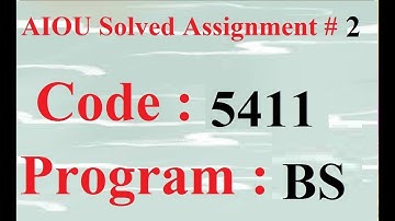 AIOU Code 5411 Solved Assignment No 2 Autumn 2023 | Baloch Academy