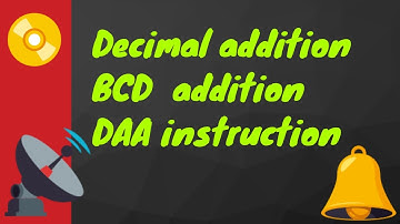 Decimal Addition in 8085 | BCD Numbers | DAA Instruction