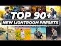 Top 90 lightroom presets  new xmp   2024 best lightroom xmp presets  adobe lightroom presets