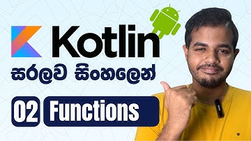 Kotlin සිංහලෙන් - Android App Dev - Lesson 02 | Functions