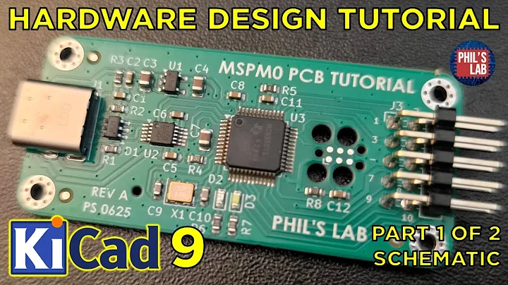 KiCad 9 Hardware Design Tutorial (TI MSPM0) (1/2 Schematic) - Phil's Lab #165