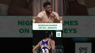 Nigerian Names On NFL Jerseys | One54 Africa Podcast