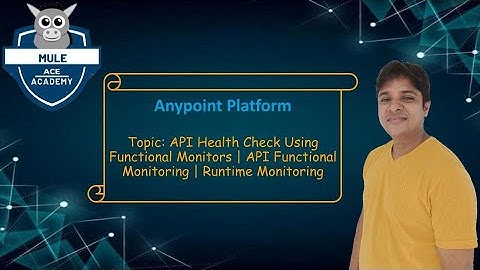 API Health Check Using Functional Monitors | API Functional Monitoring | Runtime Monitoring