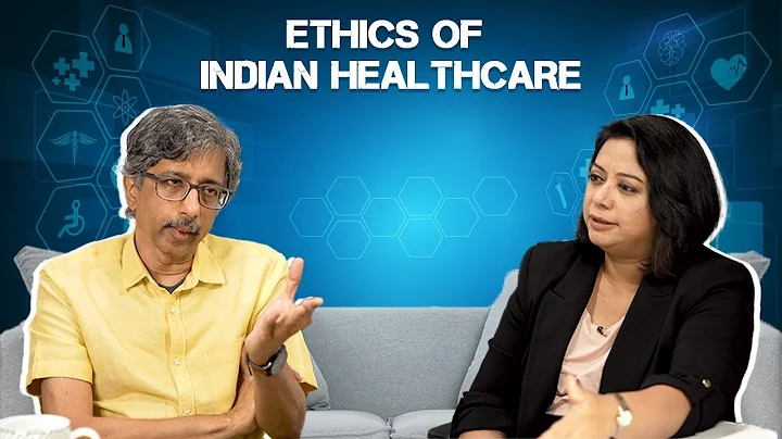 Ethics Of Indian Healthcare | Dr. Sanjay Nagral | ...