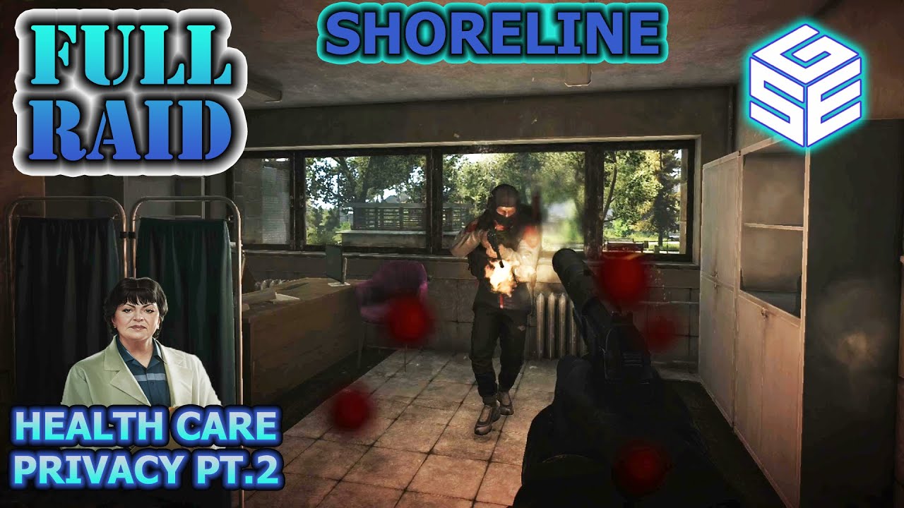 EFT Full Raid Shoreline Health Care Privacy Part 2 Completed + 1
