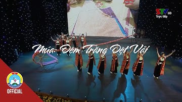 Múa: Đêm Trăng Dệt Vải | Hội Thi Tiếng Hát Người Giáo Viên Nhân Dân Tỉnh Sơn La Năm 2023