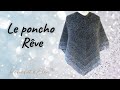 Comment raliser un poncho au crochet  le poncho rve 