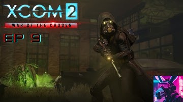 XCOM 2 War of the Chosen Legend Difficulty/ Modded Playthrough/ Ep9