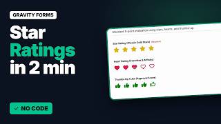 Add Star Ratings to Gravity Forms: Stars, Hearts, Thumbs & More | Star Rating Field