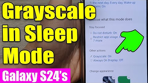 Samsung Galaxy S24/S24+ Ultra: How to Add or Remove Grayscale in Sleep Mode (Easy!) 😴🌙
