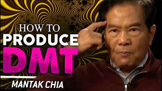 How to Produce Natural DMT — Exploring the Science of Endogenous Psychedelics - Mantak Chia