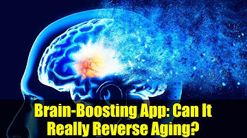 Brain-Boosting App: Can It Really Reverse Aging? | Science-Backed Results