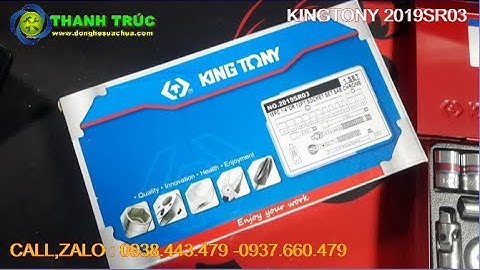 Bộ tuýp 1/4 hệ inch Kingtony 2019SR03 có 18 chi tiết loại 12 cạnh GIÁ 558K