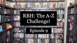 RBH: The A-Z Challenge [Episode 9]