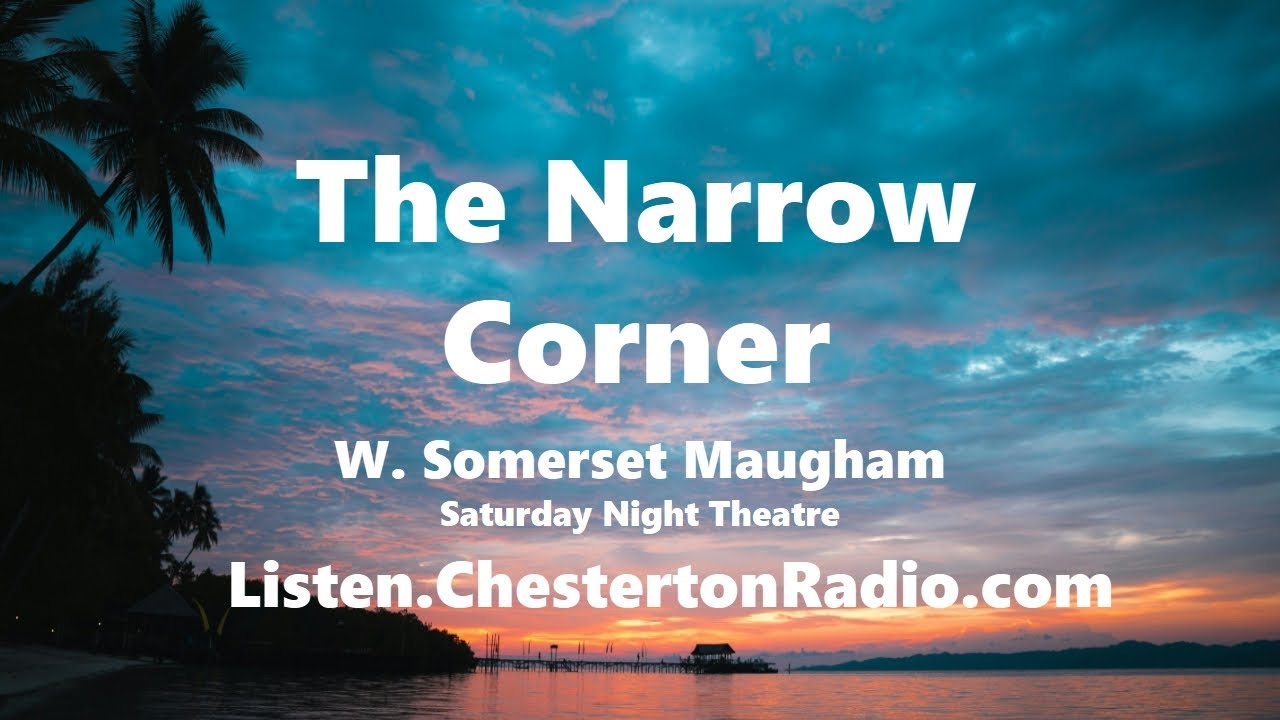 The Narrow Corner - BBC Saturday Night Theatre - W. Somerset Maugham