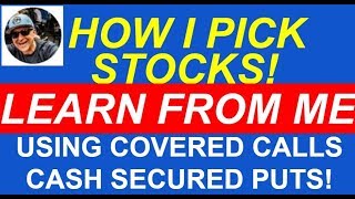I SHOW YOU HOW TO PICK GREAT Covered Call stocks