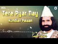 Best Superhit Qawwali - Tere Pyar Nay Kundian Paiaan - Qari M. Saeed Chishti - OSA Worldwide