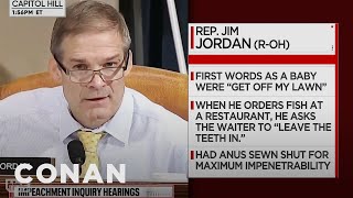 Impeachment committee facts: jim jordan edition - conan on tbs