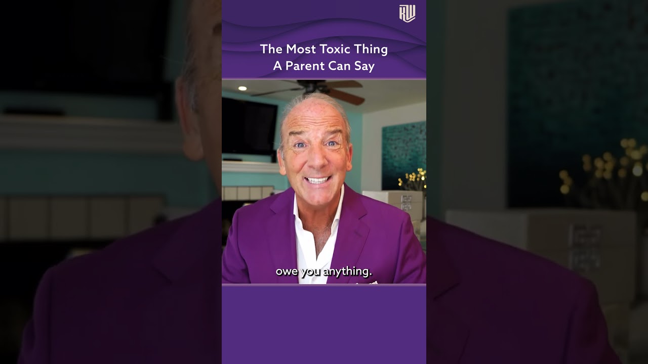 The Most Toxic Thing A Parent Can Say