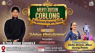 LIVE WAYANG KULIT KI. YUSUF K / ''WAHYU MAKUTARAMA'' /