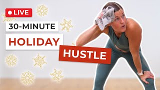 30-Minute Holiday Hustle (Full Body Shred)
