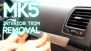 How To Remove Interior Trim  MK5 Volkswagen