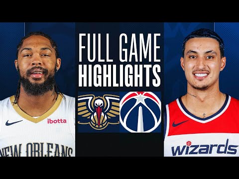 Game Recap: Pelicans 142, Wizards 122