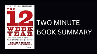 The 12 Week Year by Brian P. Moran Book Summary