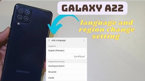 samsung galaxy a22 language and region change