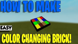 How To Make Changing BrickColors in Roblox Studio! | Roblox Studio Tutorial