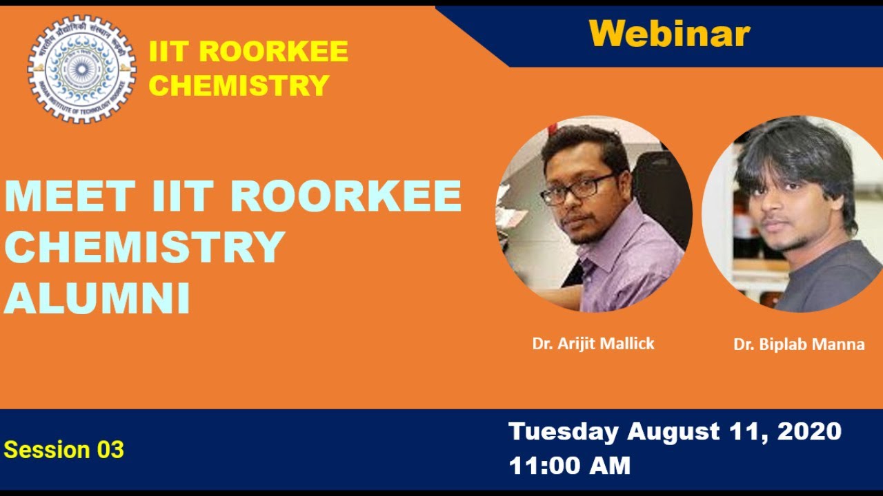 Meet IIT Roorkee Chemistry Alumni | Session 03 |11-08-2020 | 11:00 AM