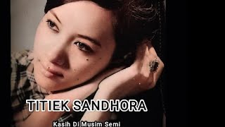 Lagu-Lagu Kenangan                                                     TITIEK SANDHORA Part 1