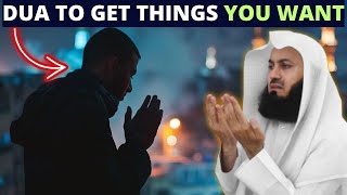 HOW TO GET THE THINGS YOU WANT FROM ALLAH?