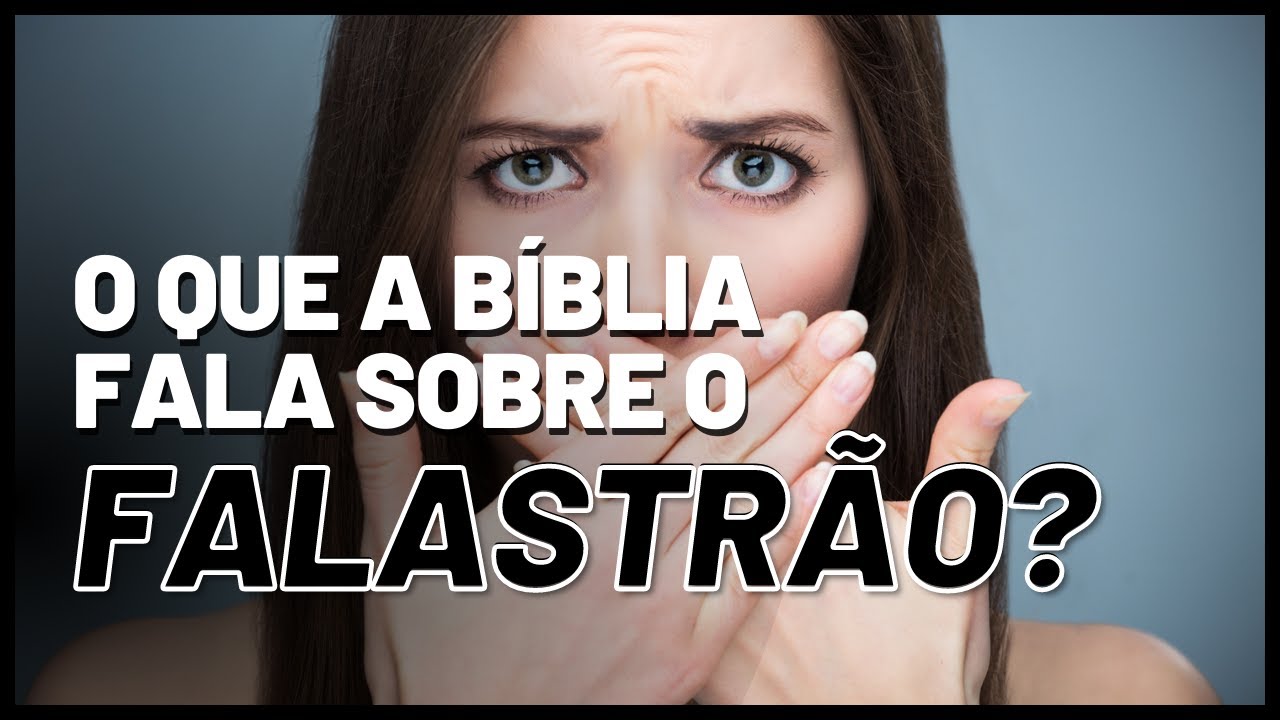 O que a Bíblia fala sobre o FALASTRÃO? - YouTube