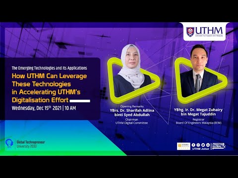 [email protected] : How UTHM Can Leverage These Technologies in Accelerating UTHM's Digitalisation