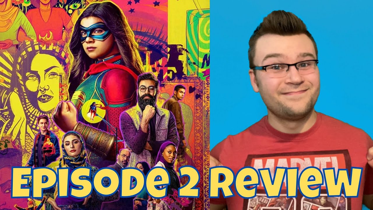 Ms. Marvel: Episode 2 Review | A Reminder of Why I LOVE The MCU
