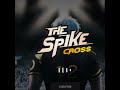 the spike croos
